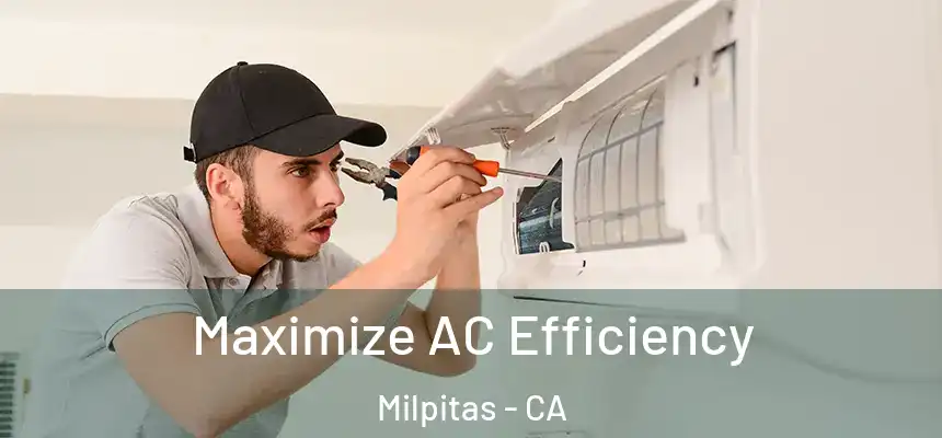 Maximize AC Efficiency Milpitas - CA